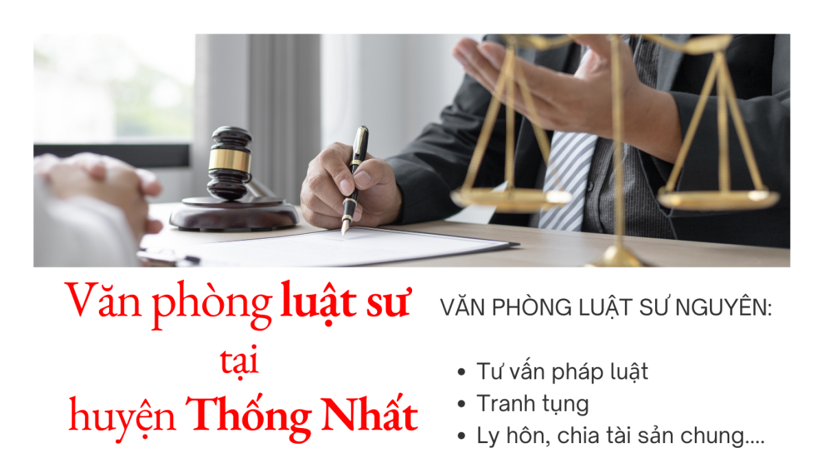 Luật sư uy tín tại Thống Nhất